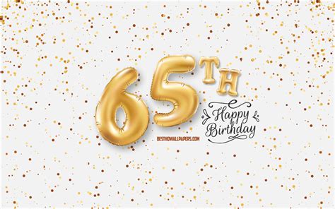 Download Wallpapers 65th Happy Birthday 3d Balloons Letters Birthday