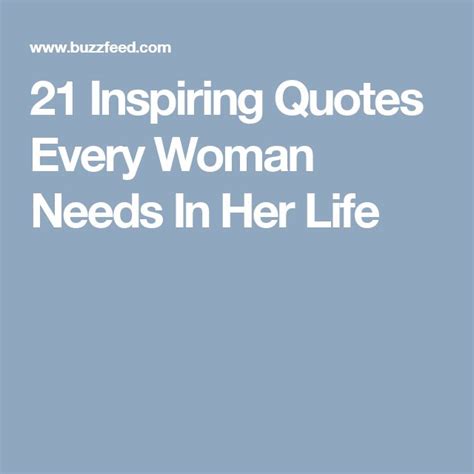 21 Inspiring Quotes Every Woman Needs In Her Life Inspirational