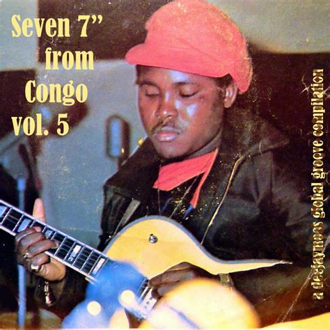 Seven 7″ from Congo vol. 5 - Various Artists | Global Groove Independent