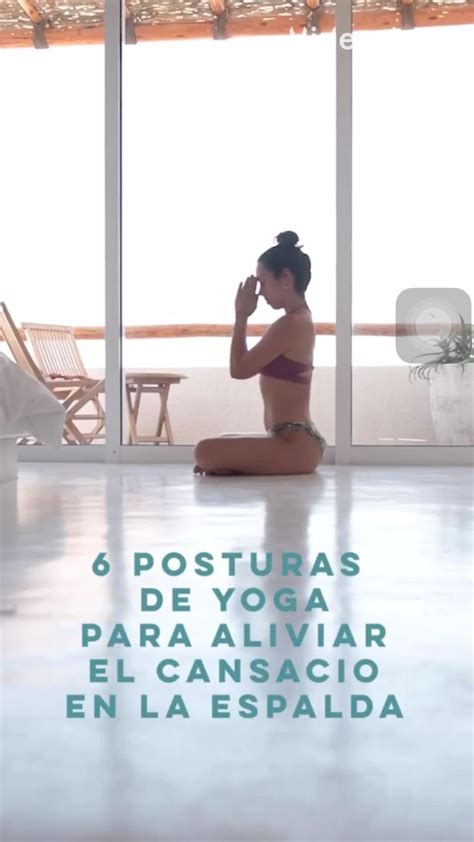 6 Posturas Para Dolor De Espalda😊 Video En 2021 Yoga Para El Dolor