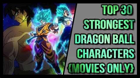 Best dragon ball z movies, as ranked by dbz fans like you. Top 30 Strongest Dragon Ball Movie Characters - YouTube