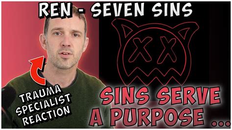 Psychotherapist Reacts To Seven Sins By Ren Youtube
