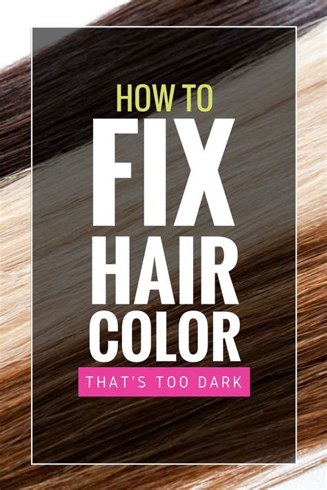 How To Lighten Hair That Was Dyed Too Dark Push New Ideas