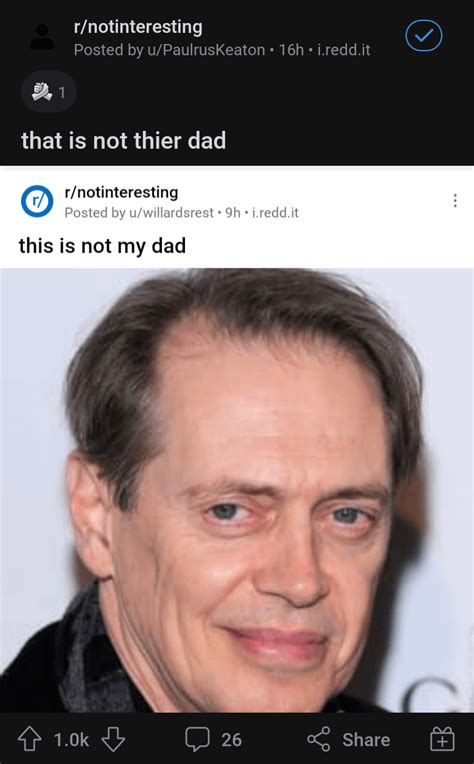 Guys I Dont Think Thats His Dad Rnotinteresting