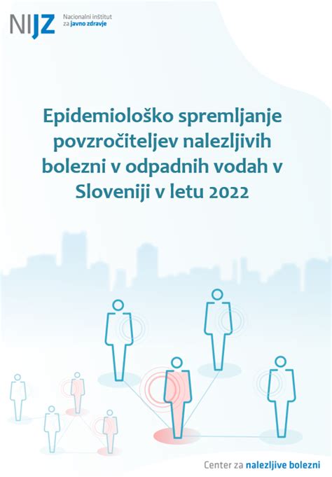 Epidemiolo Ko Spremljanje Povzro Iteljev Nalezljivih Bolezni V Odpadnih