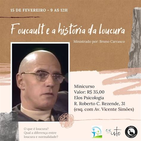 Foucault E A História Da Loucura