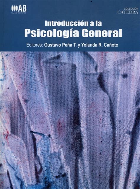 [download] Introducción A La Psicología General By Gustavo Peña T And Yolanda Cañoto Ebook