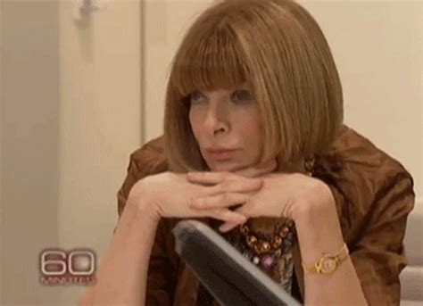 The Ultimate Anna Wintour Gifs For Fashion Week The Cut Anna Wintour