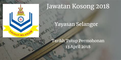 Check spelling or type a new query. Jawatan Kosong Yayasan Selangor 13 April 2018 | Selangor ...