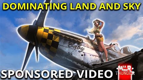 Dominating Land And Sky On War Thunder Sponsored War Thunder