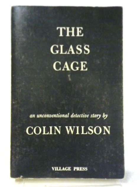 The Glass Cage Von Colin Wilson Good 1966 World Of Rare Books