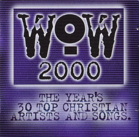 Wow 2000 The Years 30 Top Christian Artists And Songs Cd