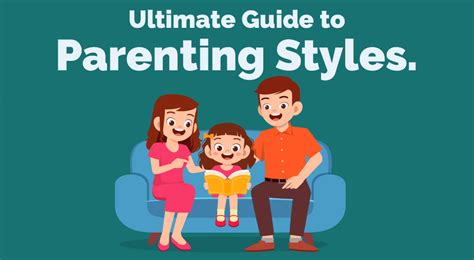 Ultimate Guide To Parenting Styles