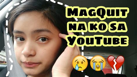 Magquit Nako Sa Youtube Youtube