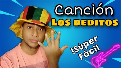 Canci N Los Deditos Youtube