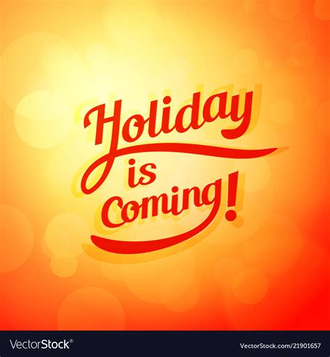 Holiday Is Coming Poster For Autumn Royalty Free Vector