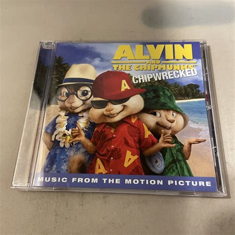 Alvin and the Chipmunks: Chipwrecked Motion Picture Soundtrack CD