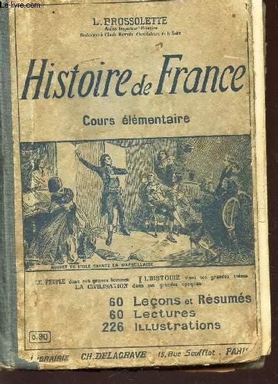 Histoire De France Cours Elementaire Par Brossolette L Bon