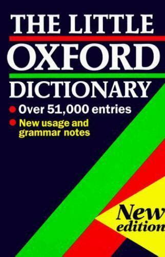 The Little Oxford Dictionary Of Current English By Maurice Waite 1994