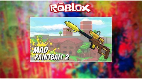 Roblox Mad Paintball 2 Youtube