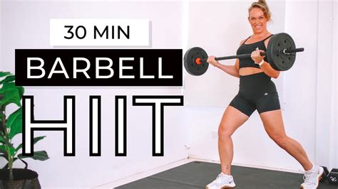 30 Min Barbell Burner Hiit Full Body Barbell Workout At Home Youtube