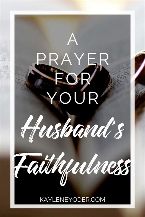 A Prayer For Your Husbands Faithfulness