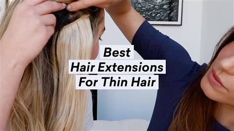 The Best Hair Extensions For Thin Hair Youtube