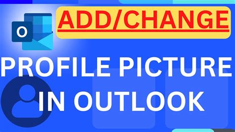 How To Changeadd Profile Picture In Outlook Youtube