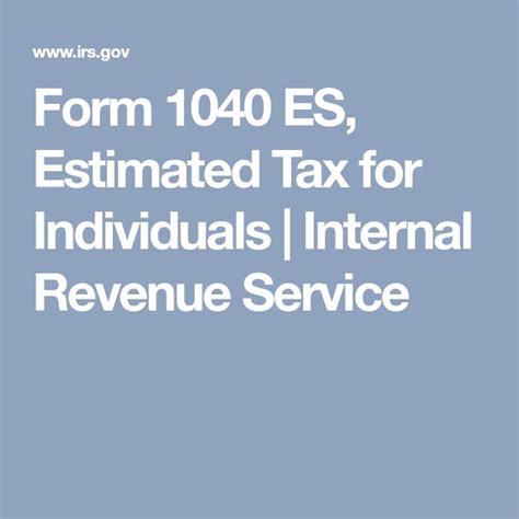 Form 1040 Es Estimated Tax For Individuals Internal Revenue Service