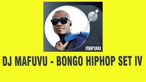 Dj Mafuvu Bongo Hiphop Set Iv Youtube