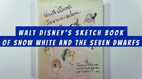 Walt Disneys Sketch Book Of Snow White And The Seven Dwarfs Flip