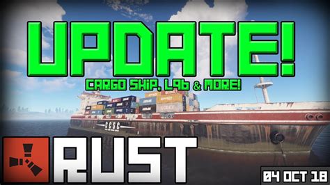Rust Update 04 10 2018 Cargo Ship L96 And More Youtube