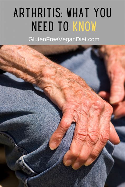 Arthritis What You Need To Know ⋆ Gluten Free Vegan Diet