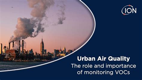 Urban Air Quality The Role And Importance Of Monitoring Vocs Us