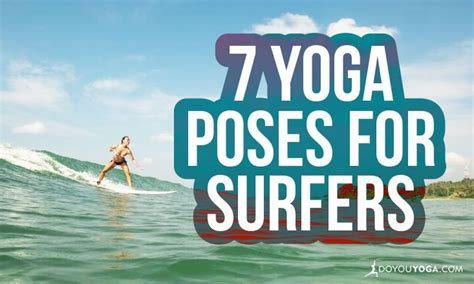 7 Yoga Poses For Surfers Of All Levels Doyou