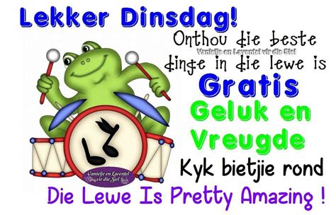 Dinsdag Goeie More Afrikaanse Quotes Afrikaans Quotes