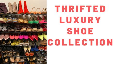 Thrifted Luxury Shoe Collection Youtube