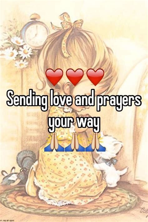 ️ ️ ️ Sending Love And Prayers Your Way Prayers Sending Prayers