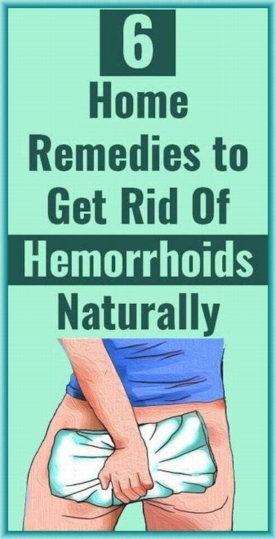 6 Home Remedies To Get Rid Hemorrhoids Naturally Home Remedies For
