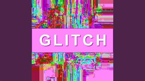 Glitch Youtube