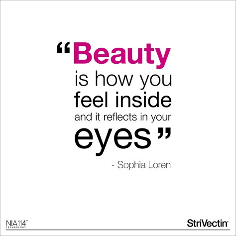 Beauty Is How You Feel Inside And It Reflects In Your Eyes Its