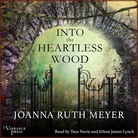 Into The Heartless Wood Audiobook By Joanna Ruth Meyer