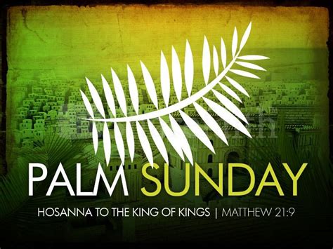 Spread the love of jesus to all you know. Palm Sunday Hosanna To The King Of Kings Picture