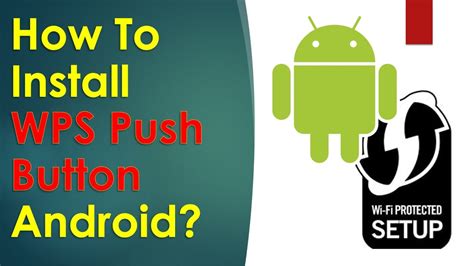 How To Install Wps Push Button Android Youtube