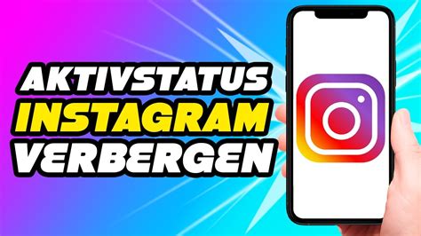 Aktiv Status Bei Instagram Verbergen Anleitung Youtube