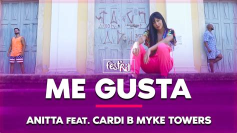 Me Gusta Anitta Feat Cardi B Myke Towers Coreografia Festrit