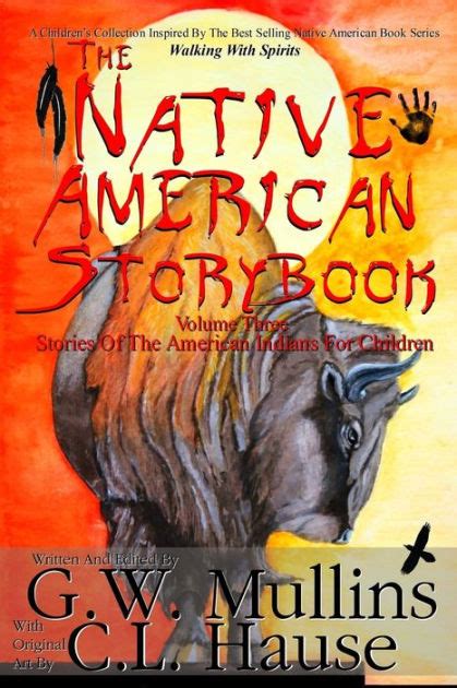 The Native American Story Book Volume Three Stories Of The American