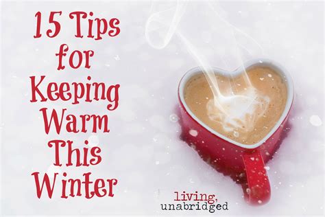 15 tips for keeping warm this winter living unabridged