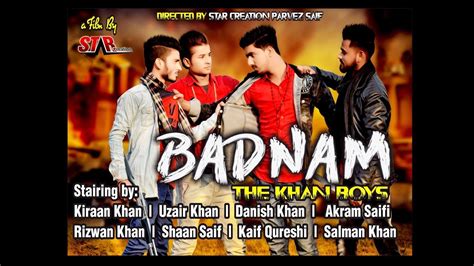 Badnam Video Cover By Khan Boys Hpr Star Creation Hpr Kiraan Khan