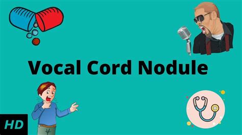 Vocal Cord Nodule Causes Signs And Symptoms Diagnosis And Treatmnent